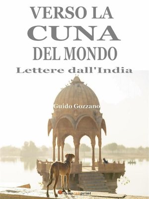 cover image of Verso la cuna del mondo. Lettere dall'India